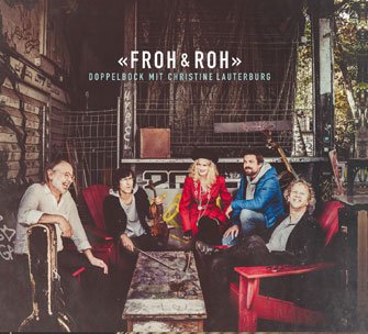 Doppelbock mit Christine Lauterburg – Froh & Roh