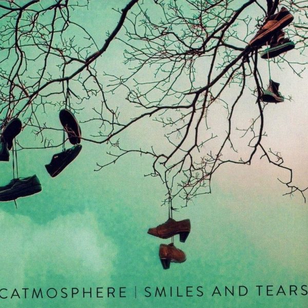Catmosphere – Smiles and Tears