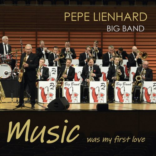 Pepe Lienhard Big Band – Music was my first love