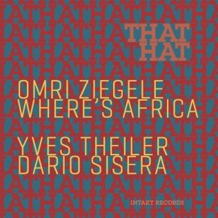 Omri Ziegele – Where’s Africa