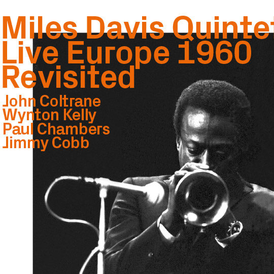 Miles Davis Quintet, Live Europe 1960, Revisited