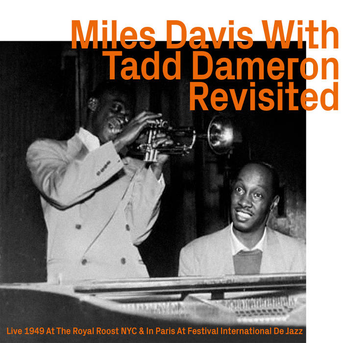 Miles Davis, With Todd Dameron, Revisited