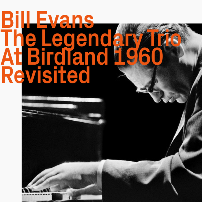 Bill Evans, The Legendary Trio At Birdland 1960 Revisited