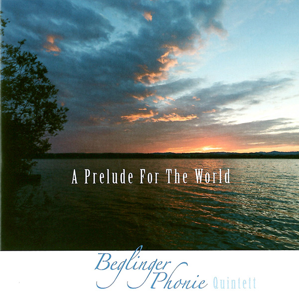 Beglinger Phonie – A Prelude for the World