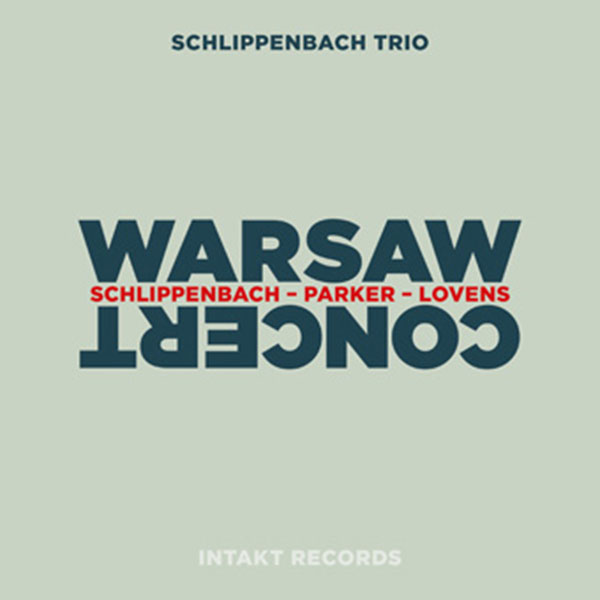 Schlippenbach Trio – Warsaw Concert