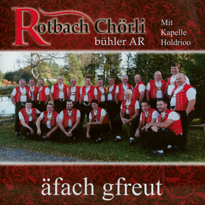 Rotbach Chörli – äfach gfreut