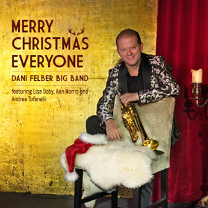 Dani Felber Big Band – Merry Christmas Everyone