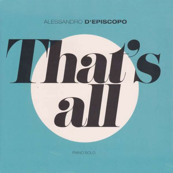 Alessandro D’Episcopo – That’s all