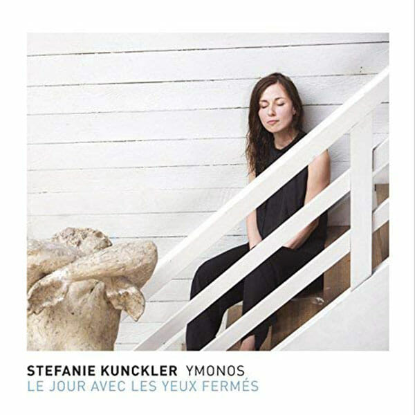 Stefanie Kunckler YMONOS – Le Jour avec le yeux fermés