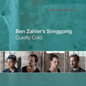 Ben Zahler’s Songgoing – Quietly Cold