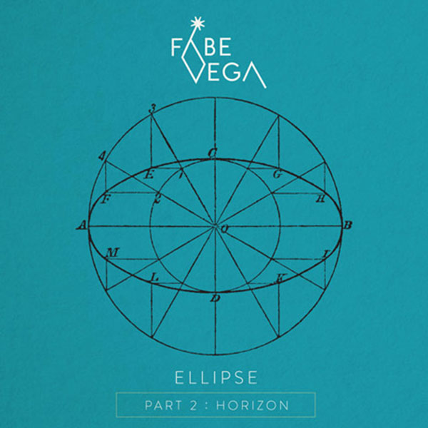 Fabe Vega – Ellipse Part II: Horizon