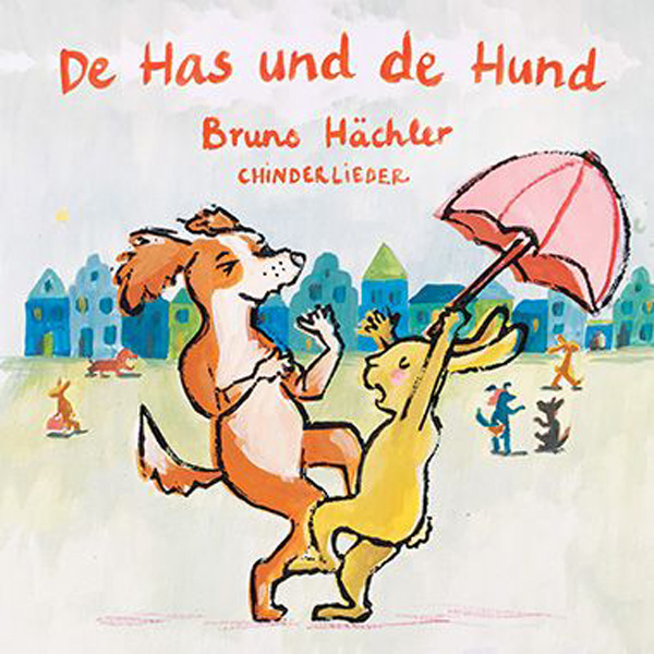 Bruno Hächler – De Has und de Hund