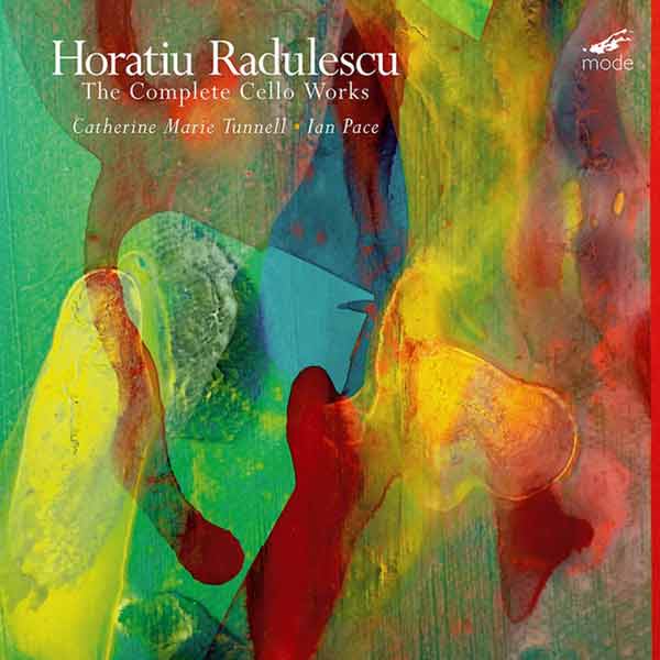 Horatiu Radulescu – The Complete Cello Works